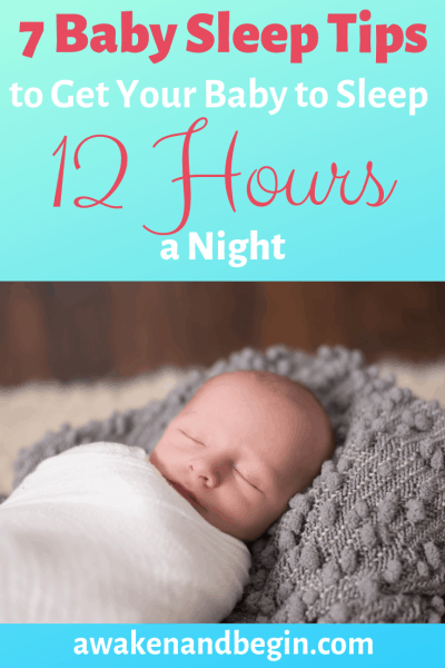 The Best 7 Tips to Get Your Baby to Sleep All Night